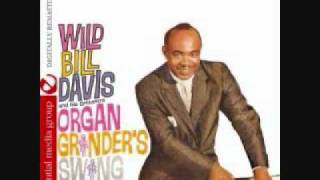Organ Grinder's Swing (Alternate Take) by Wild Bill Davis.wmv