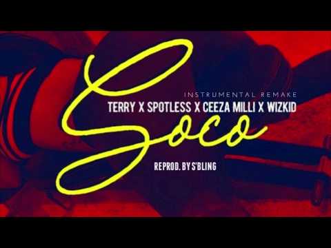 Wizkid - SOCO ft. Ceeza Milli, Spotless & Terri (Instrumental) ReProd. by S'Bling