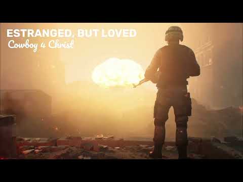 Estranged, But Loved