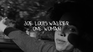 Joe Louis Walker and Eliza Neals - One Woman (Reimagined)