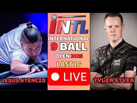 LAST 16 | JESUS ATENCIO - TYLER STYER | INTERNATIONAL 9 BALL OPEN 2025