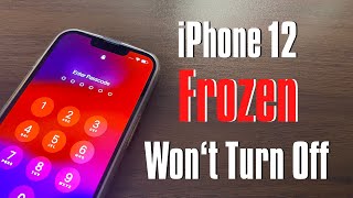 iPhone 12 Is Frozen And Won