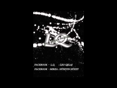LQ Ft Mirza - DANKE
