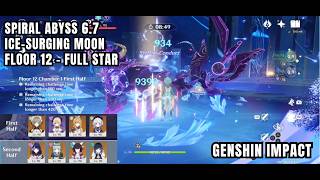 [Genshin Impact Spiral Abyss] Ice-Surging Moon - Floor 12 - Full Star - Jul / Agt 2026 6.7 F2P