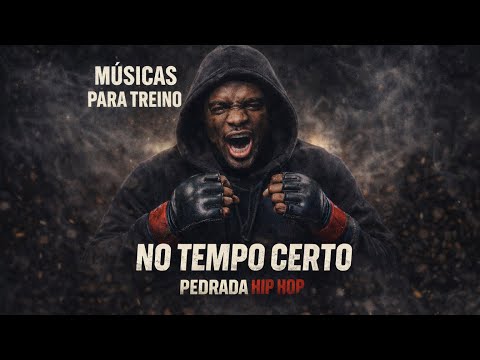 No Tempo Certo – Músicas para Treino | Pedrada Hip Hop