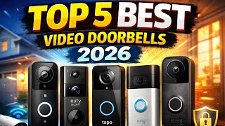 Top 5 Best Wireless Video Doorbell Cameras of 2026 | Smart Home Security Review