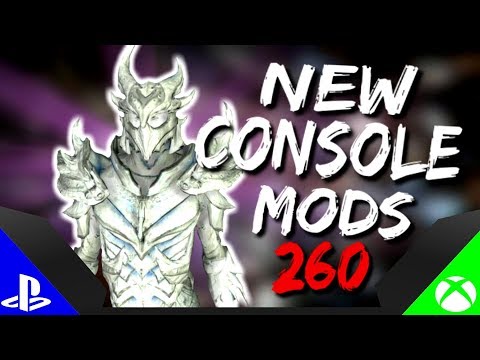 Skyrim Special Edition: ▶️5 BRAND NEW CONSOLE MODS◀️ #260 (PS4/XB1/PC)