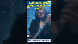 Download lagu LAGU ROCK KEREN INDONESIA - EDANE Rock in '82 Part 2 mp3