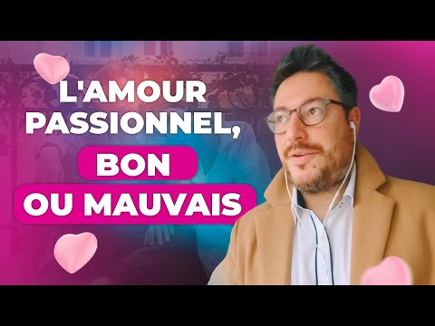 👩‍❤️‍💋‍👩 L'amour passionnel, bon ou mauvais ⁉️