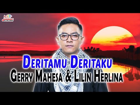 Gerry Mahesa & Lilin Herlina - Deritamu Deritaku (Official Music Video)