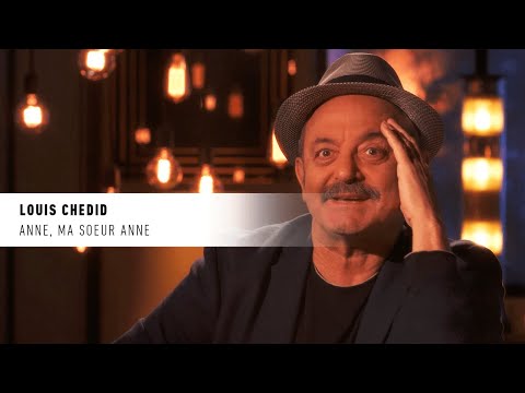 Louis Chedid " Anne, ma soeur Anne "— La vie secrète des chansons — André Manoukian