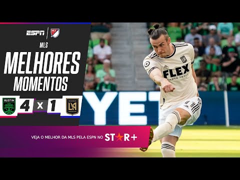 COM GARETH BALE DE TITULAR, LOS ANGELES FC É GOLEADO PELO AUSTIN FC NA MLS | Melhores Momentos