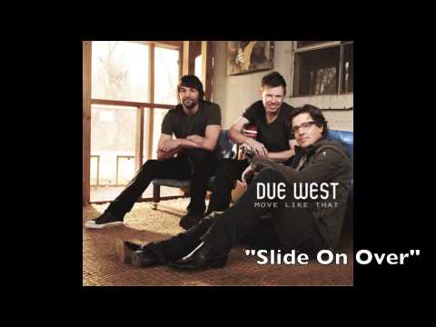 Slide On Over - Due West - Move Like That (Track #3)