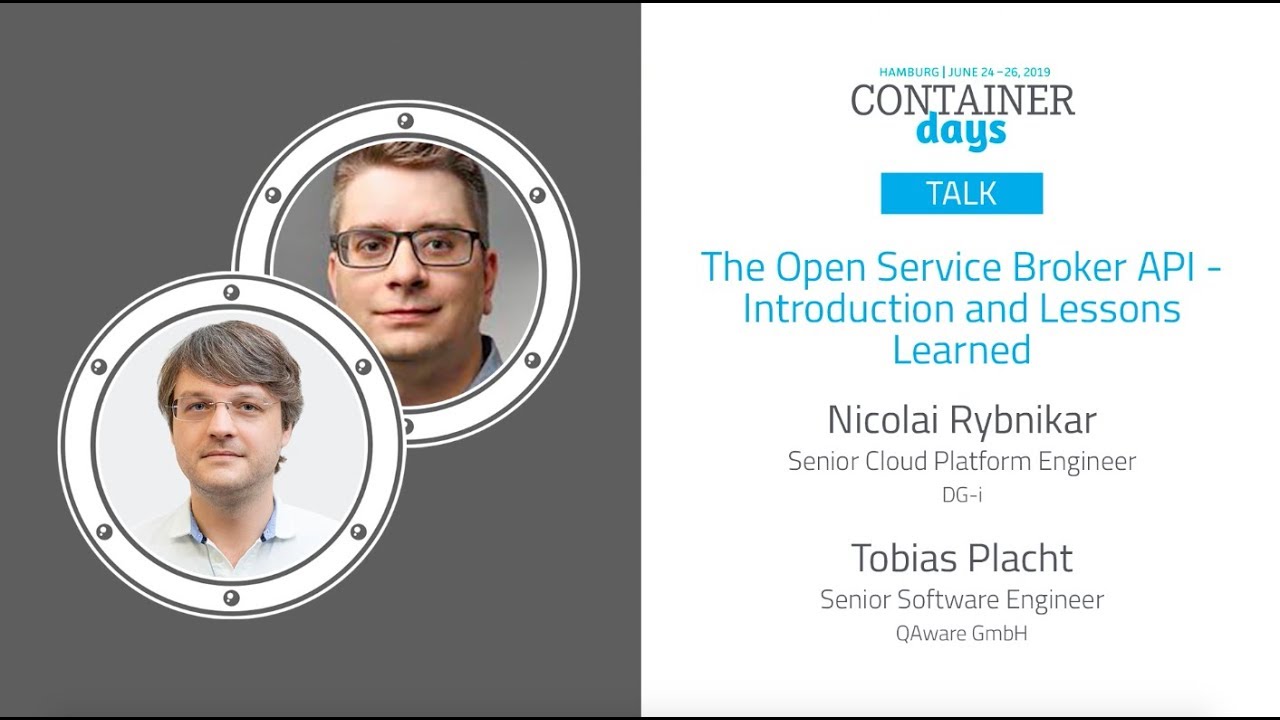 The Open Service Broker API - Introduction and Lessons Learned - Tobias Placht & Nicolai Rybnikar