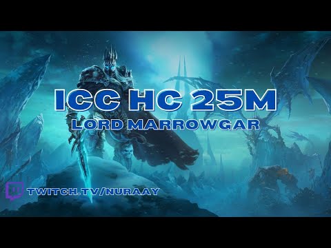 ICC HC 25M | Lord Marrowgar #wotlk #wowclassic #worldofwarcraft