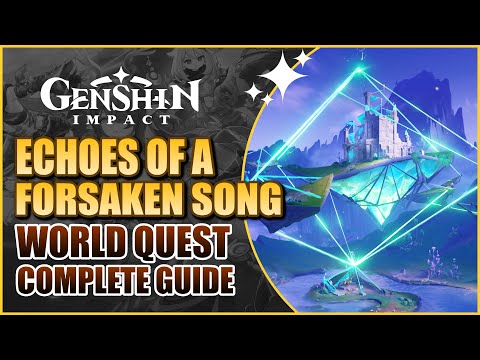 Echoes of a Forsaken Song Quest Guide | Genshin Impact