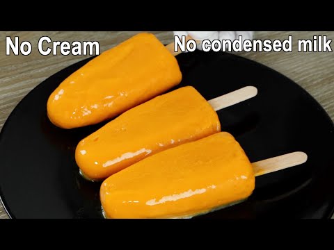 3 Ingredients Mango Popsicle | Mango Ice Cream Recipe | Mango Lolly Ice Cream Without Mold
