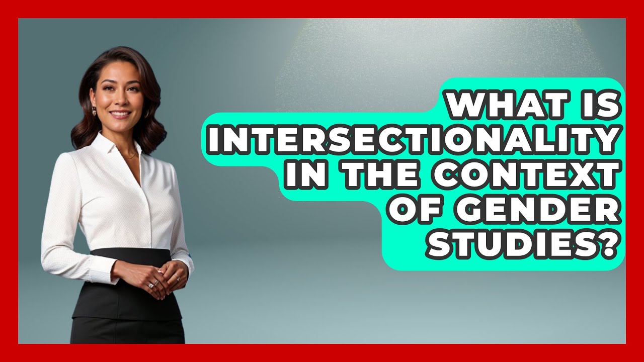 What Is Intersectionality in the Context of Gender Studies? - Gender Equality Network