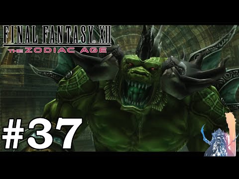 Final Fantasy XII, The Zodiac Age Ep. 37: Chaos, the city destroyer