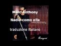 Marc Anthony - Nadie como ella - traduzione ...