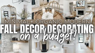 ORGANIC MODERN + MINIMAL FALL DECORATING | FALL DECOR ON A BUDGET 2024 | FALL DECORATE WITH ME 2024