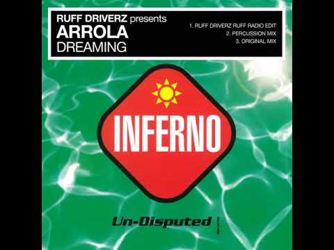 Ruff Driverz presents Arrola Dreaming (Percussion Mix) (1998)