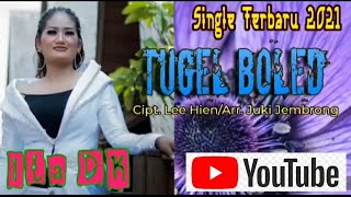 Download lagu TUGEL BOLED // ITA DK // CIPT: Lee Hien //  Single Tarling Terbaru 2021 mp3