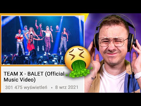 OCENIAM PIOSENKI POLSKICH YOUTUBERÓW - TEAM X - BALET