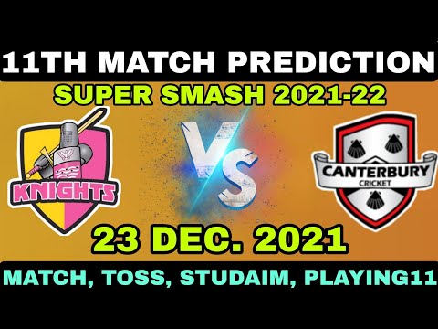 Super Smash 2021 ! 11th Match Prediction ! Northern Knights vs Canterbury ! Today Match Prediction