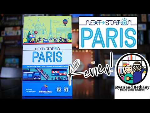 Ryan and Bethany review Next Station: Paris!