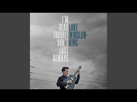 Change Your Mind - Luke Winslow-King