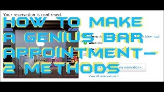 How to Make a Genius Bar Appointment using Apple support & Online– Top 2 Methods Working