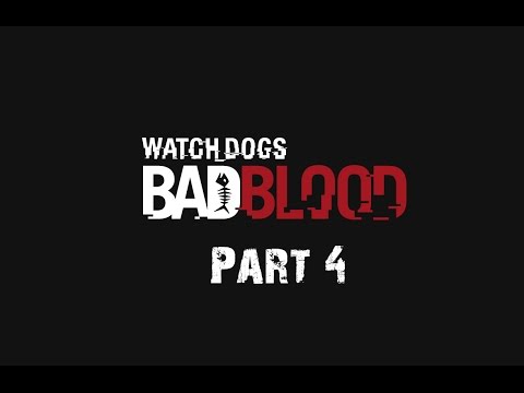 Watch Dogs DLC Bad Blood Walkthrough Part 4 [HD]