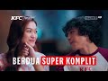 KFC Combo Super Komplit Jagonya Makan Berdua TVC Edisi 2023 Iklan Indonesia 15 Sec