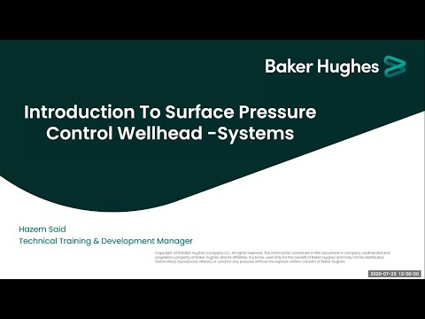 Introduction to Surface Pressure Control Wellhead Systems, Eng Hazem Said, Baker Huges