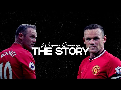 Wayne Rooney - The Story