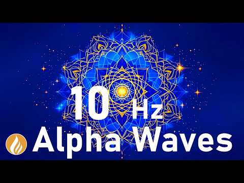 10 Hz ALPHA  WAVES - Mental Clarity & Happiness | Boost Serotonin | Positive Energy (432 Hz)