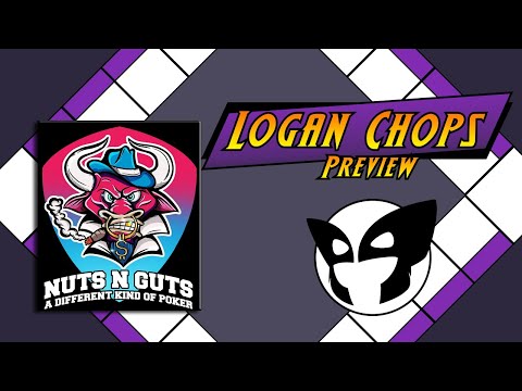 Logan Chops Previews - Nuts N Guts 