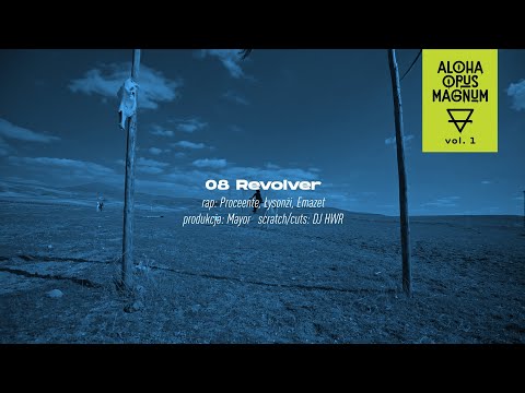 Revolver ft. Proceente, Łysonżi, Emazet, DJ HWR (prod. Mayor)