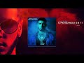 Anuel AA - Pensando En Tí feat  Wisin