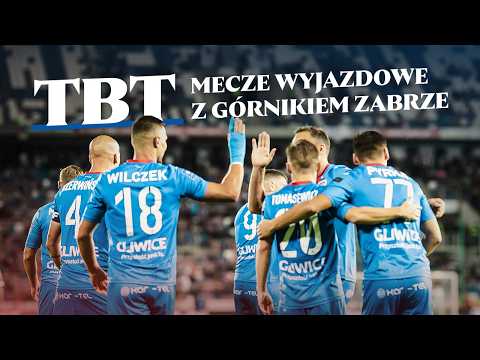 TBT Historia wyjazdowych meczów do Zabrza