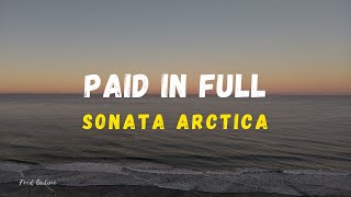 Sonata Arctica - Paid in full || Letra en Español + Lyrics