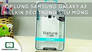 Trên tay Ốp lưng Samsung Galaxy A3 Nillkin d�