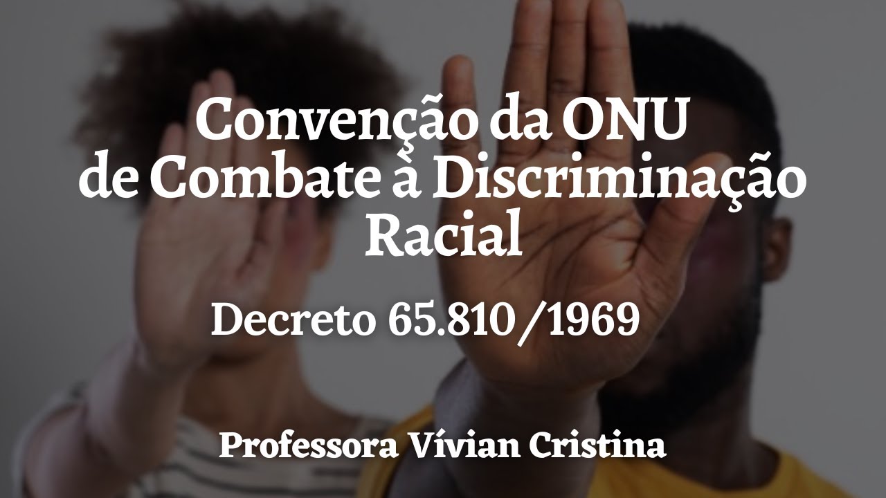 Convenção Internacional sobre Eliminação de todas as formas de Discriminação Racial, Vívian Cristina