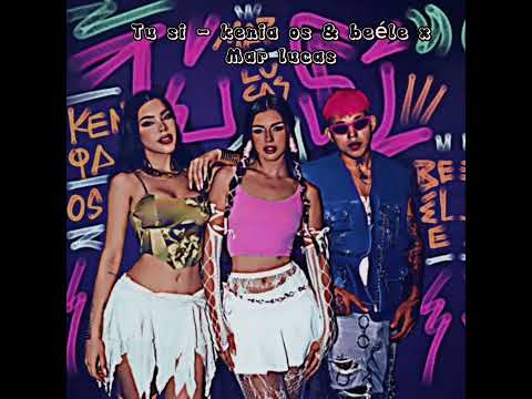 tu si - kenia os x beéle & Mar lucas [speed up songs]
