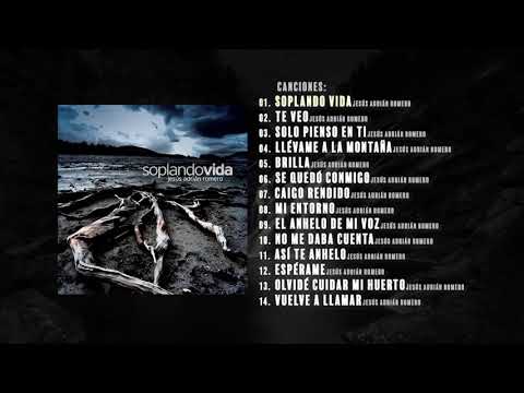 Lo Mejor De Jesús Adrián Romero Mix (Canciones Desde Nuestro Encierro)