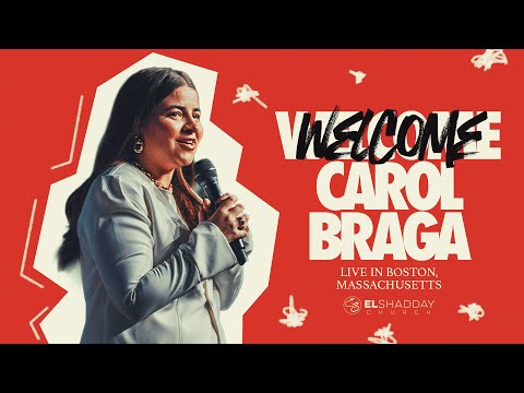 CAROL BRAGA I LIVE IN BOSTON 2025 I El Shadday Church