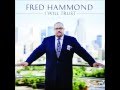 Fred Hammond - I Believe