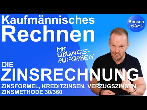 Kaufmännisches Rechnen: Zinsrechnung