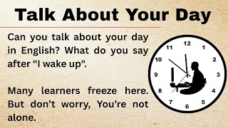 How to Describe Your Day in English | My Story | Graded Reader | Improve Your English 